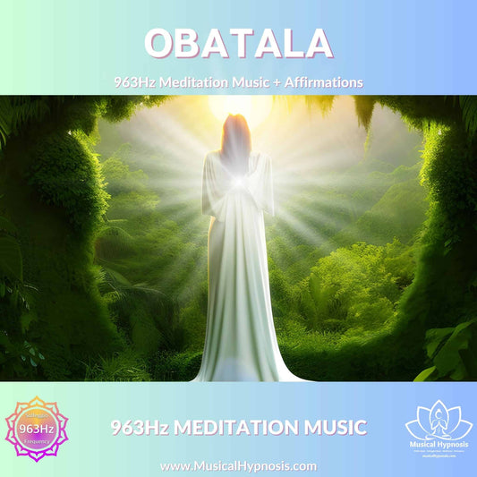 Obatala • 963Hz Solfeggio Meditation Music + Affirmations