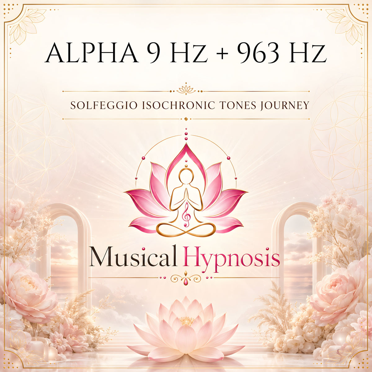 Alpha 9 Hz + 963 Hz Solfeggio Isochronic Tones Journey