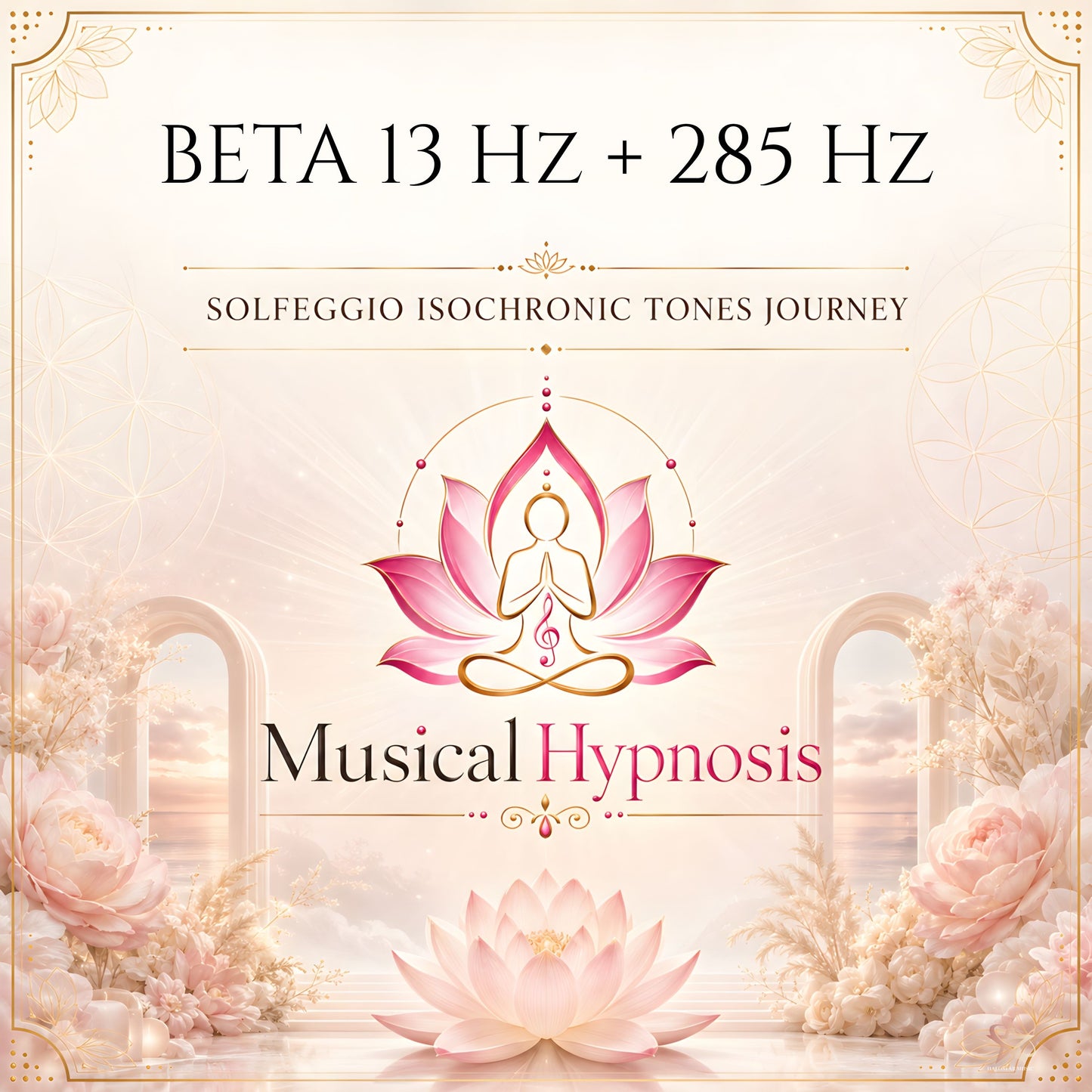 Beta 13 Hz + 285 Hz Solfeggio Isochronic Tones Journey
