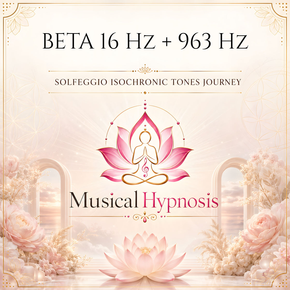 Beta 16 Hz + 963 Hz Solfeggio Isochronic Tones Journey