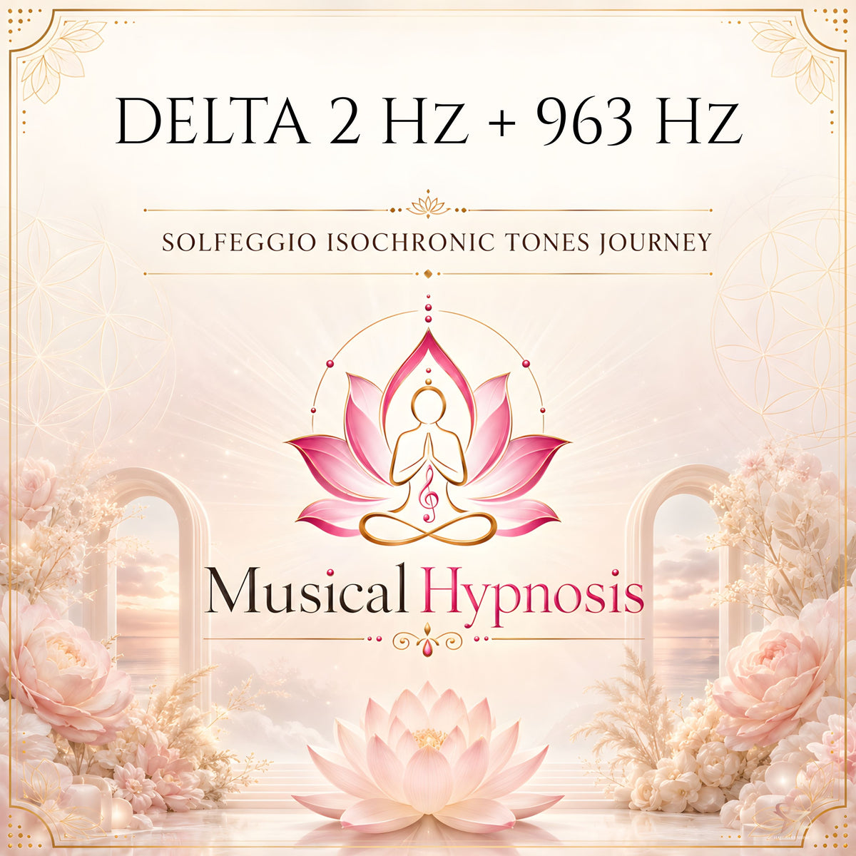 Delta 2 Hz + 963 Hz Solfeggio Isochronic Tones Journey