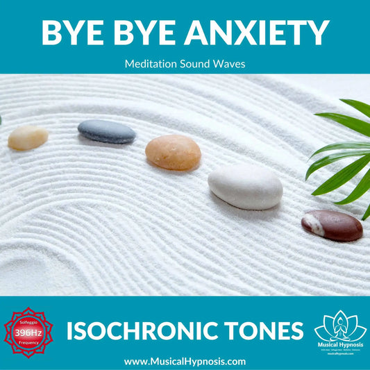 Bye Bye Anxiety Isochronic Tones | 30 minutes