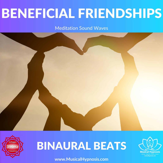 Beneficial Friendships Binaural Beats