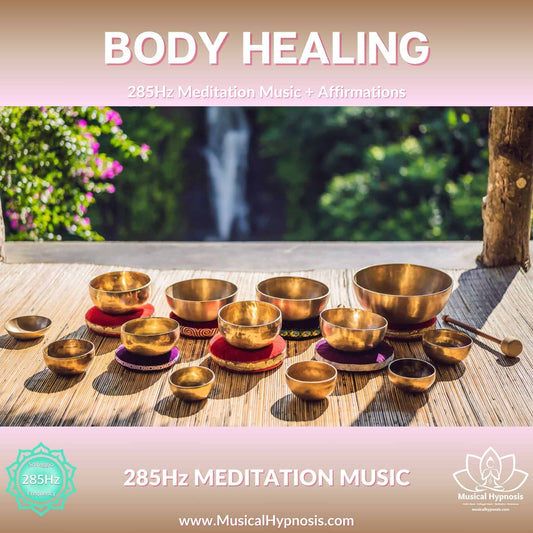BODY HEALING • 285Hz MEDITATION MUSIC + AFFIRMATIONS