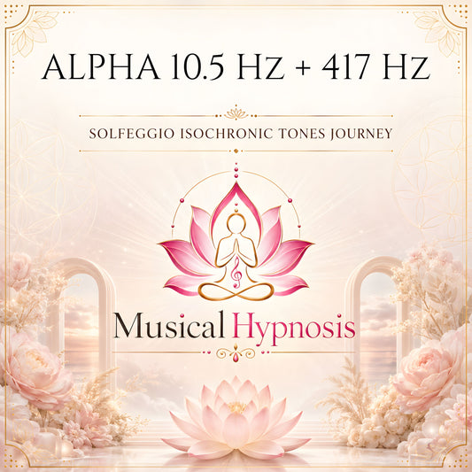 Alpha 10.5 Hz + 417 Hz Solfeggio Isochronic Tones Journey