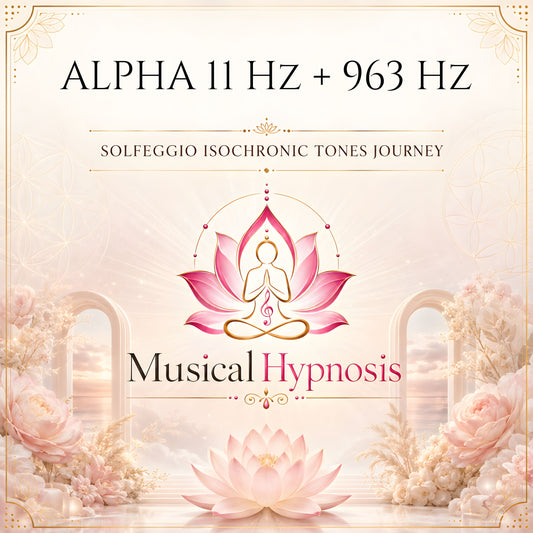 Alpha 11 Hz + 963 Hz Solfeggio Isochronic Tones Journey