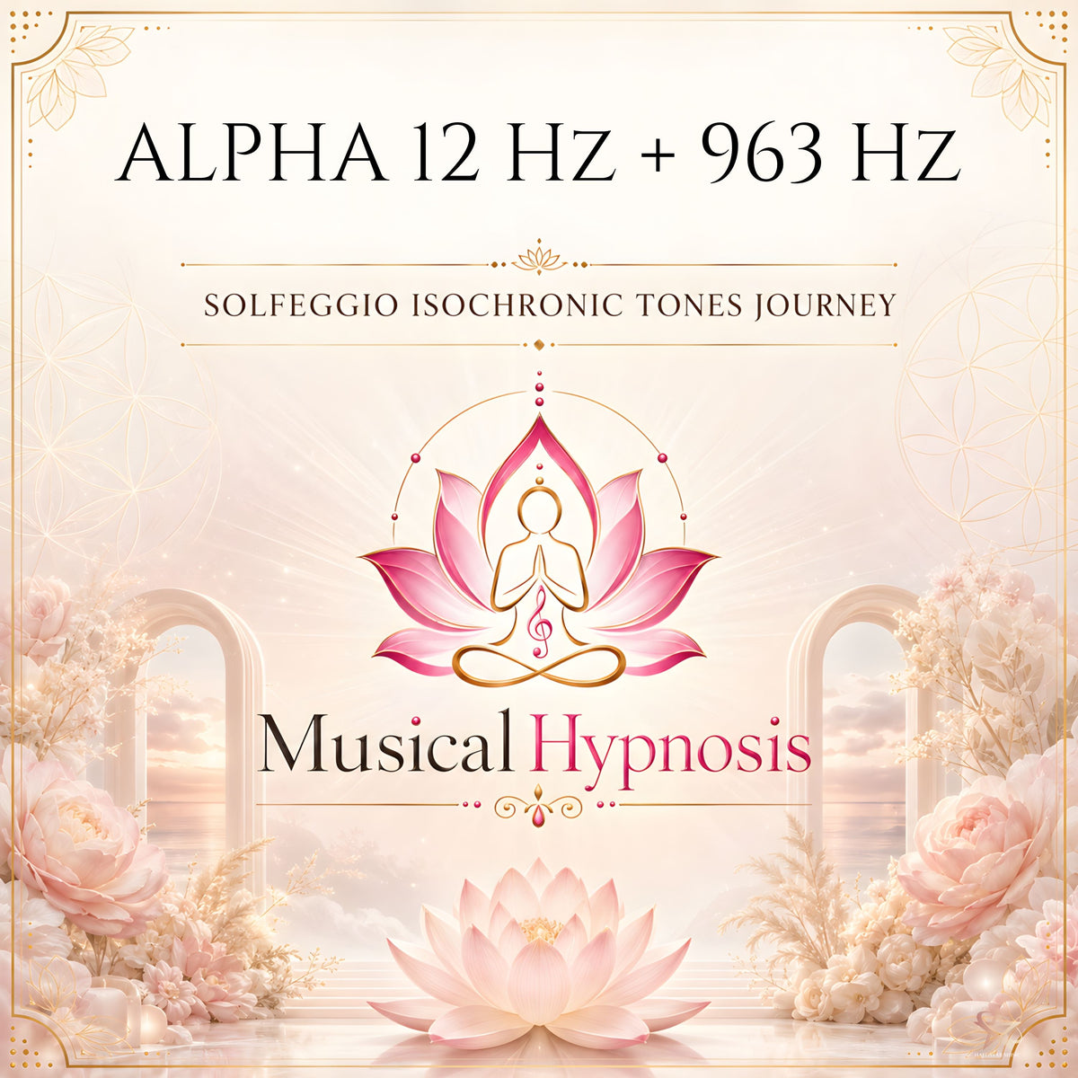 Alpha 12 Hz + 963 Hz Solfeggio Isochronic Tones Journey