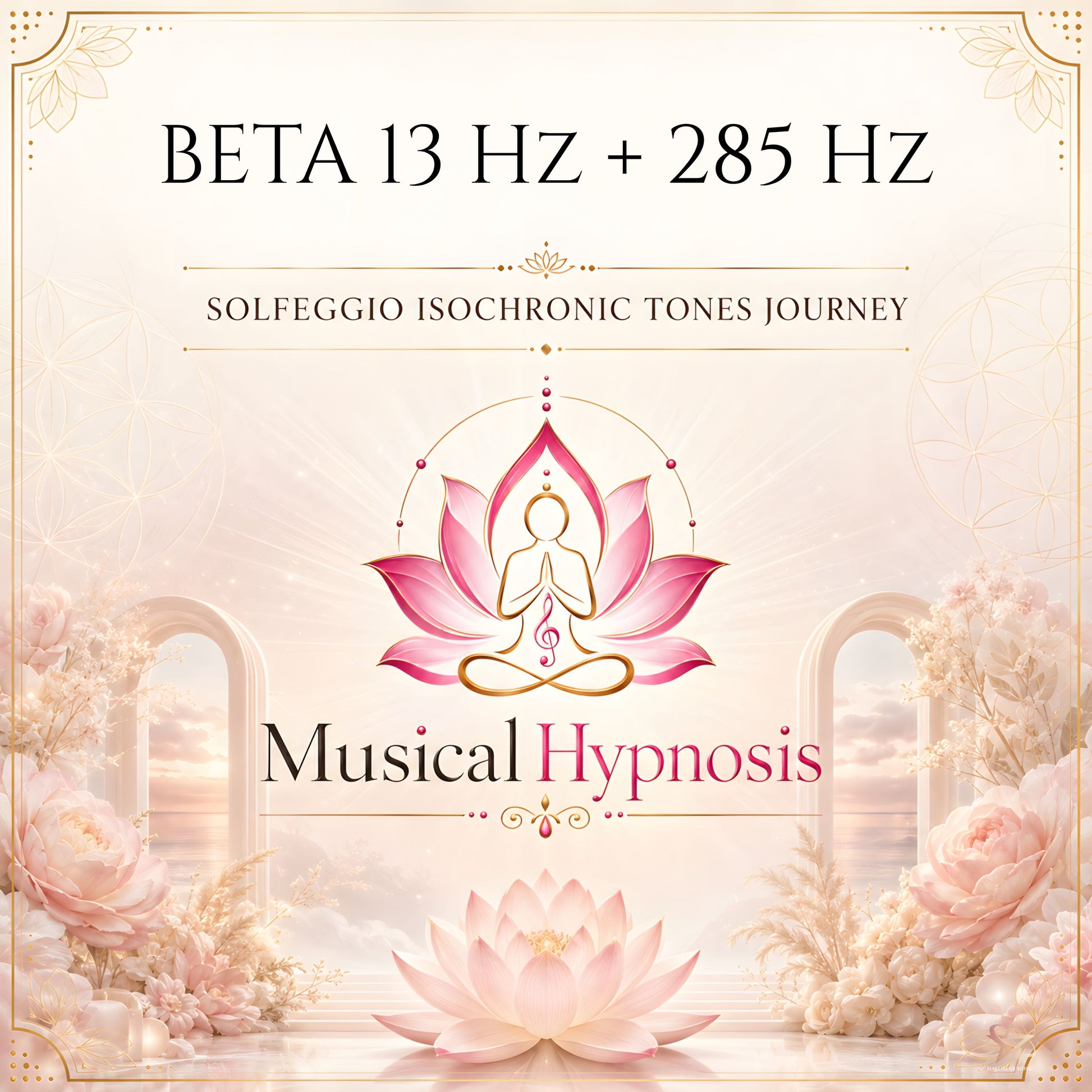 Beta 13 Hz + 285 Hz Solfeggio Isochronic Tones Journey