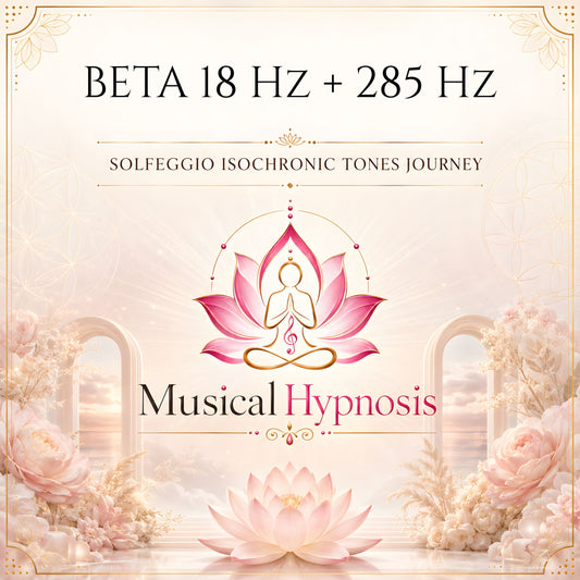 Beta 18 Hz + 285 Hz Solfeggio Isochronic Tones Journey