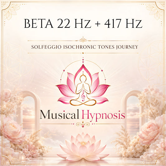 Beta 22 Hz + 417 Hz Solfeggio Isochronic Tones Journey