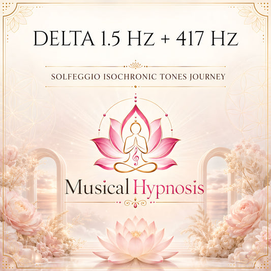 Delta 1.5 Hz + 417 Hz Solfeggio Isochronic Tones Journey