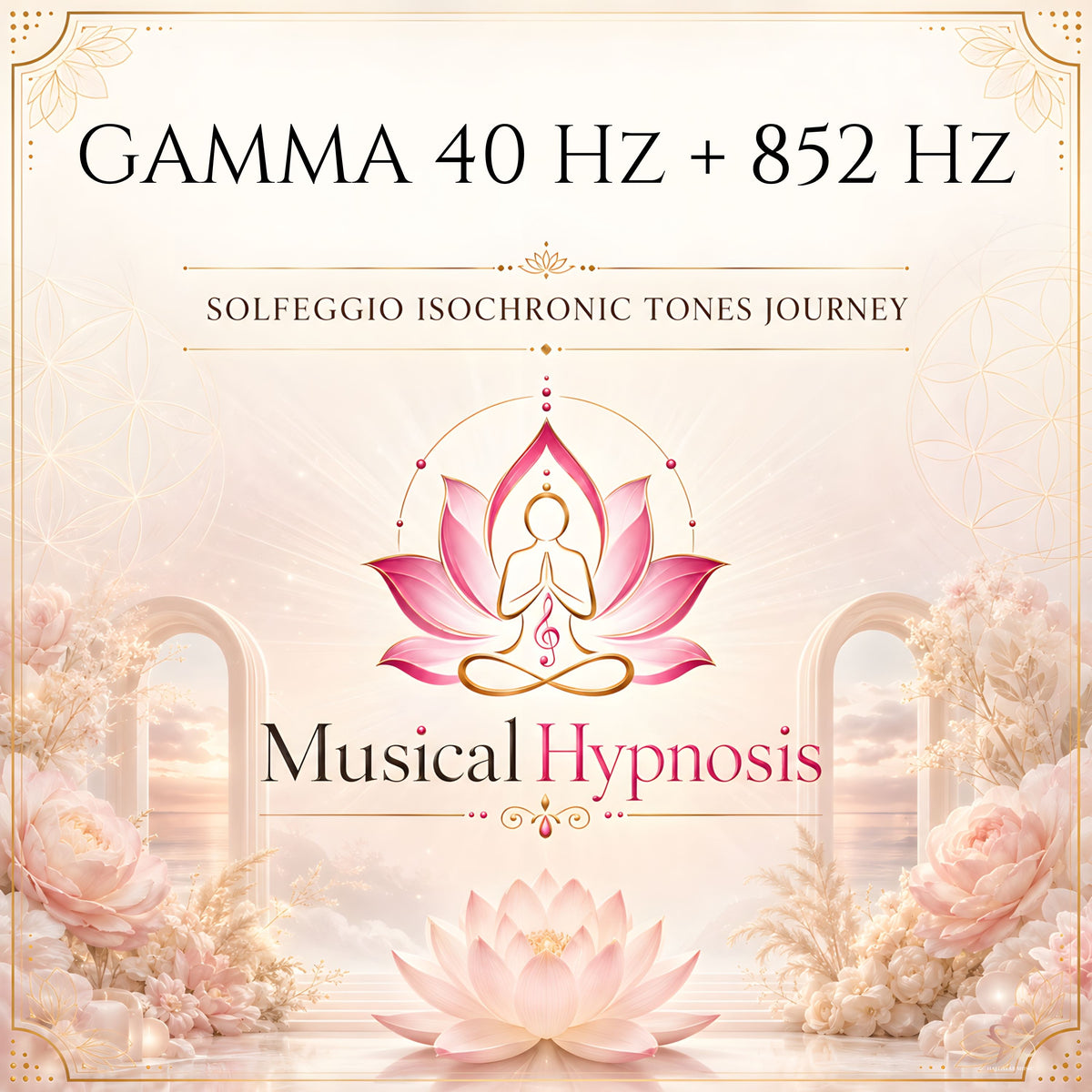 Gamma 40 Hz + 852 Hz Solfeggio Isochronic Tones Journey
