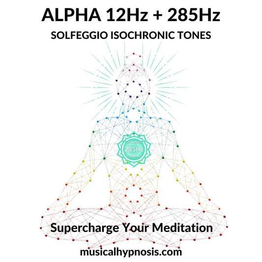 Alpha 12Hz and 285Hz Solfeggio Isochronic Tones | 30 minutes