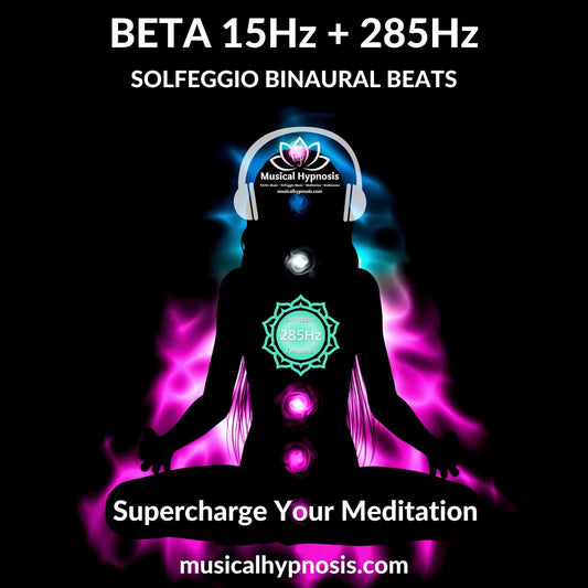 Beta 15Hz and 285Hz Solfeggio Binaural Beats | 30 minutes