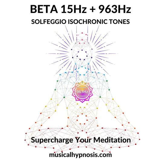 Beta 15Hz and 963Hz Solfeggio Isochronic Tones | 30 minutes