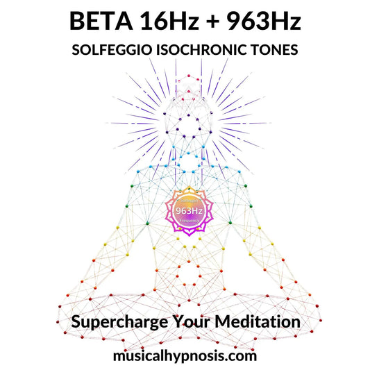 Beta 16Hz and 963Hz Solfeggio Isochronic Tones | 30 minutes