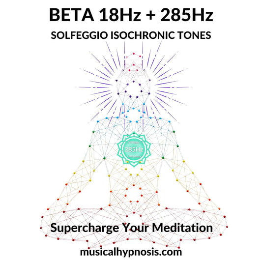 Beta 18Hz and 285Hz Solfeggio Isochronic Tones | 30 minutes