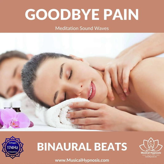 Goodbye Pain Binaural Beats | 30 minutes