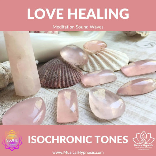 Love Healing Isochronic Tones | 30 minutes